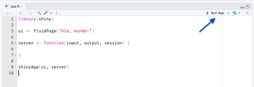 Botão Run App no Rstudio. Fica logo acima do script.